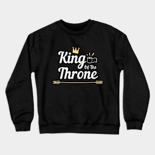 King of the Throne Crewneck Sweatshirt